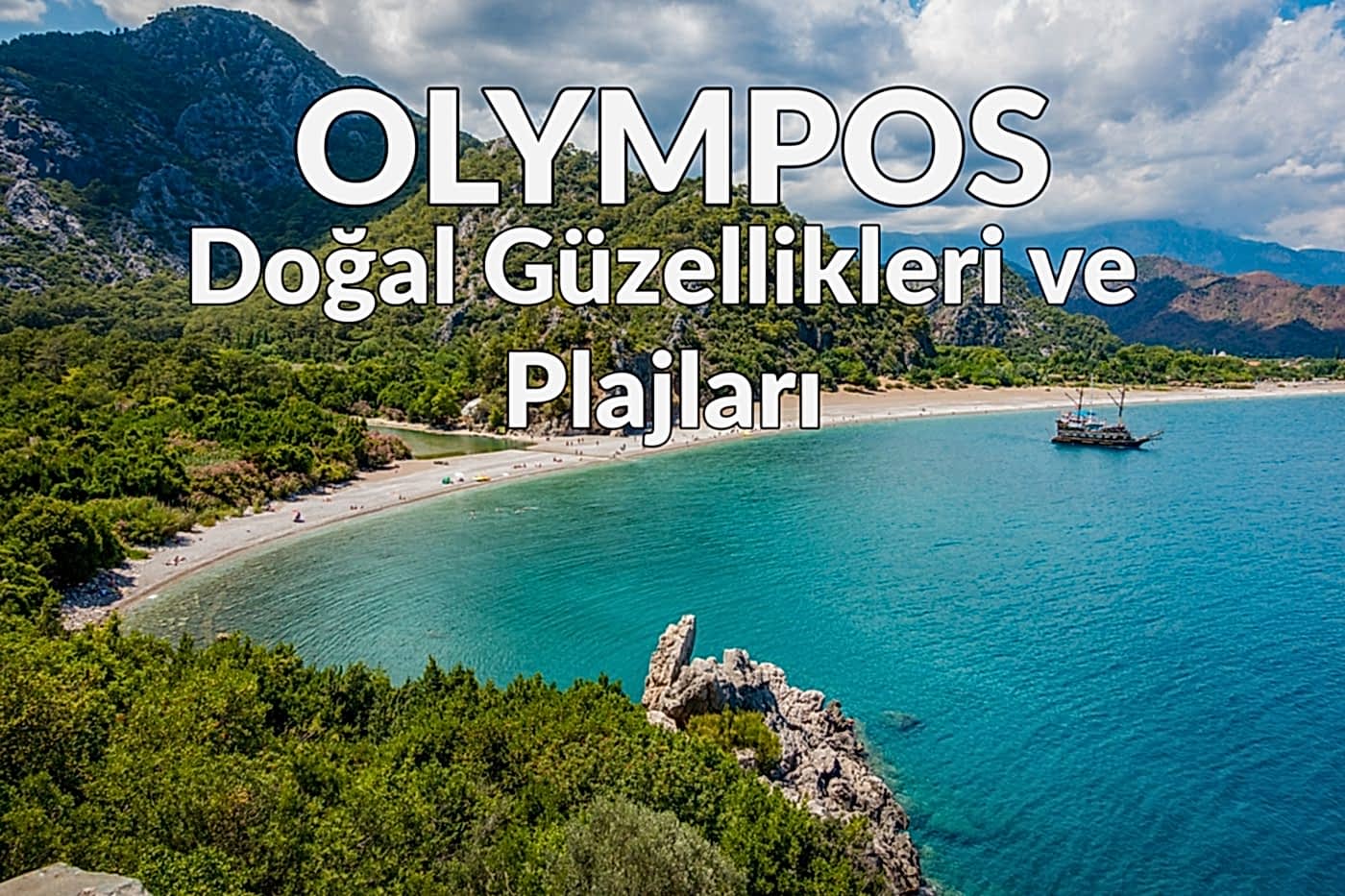 Olympos'un Doğal Güzellikleri ve Plajlar 