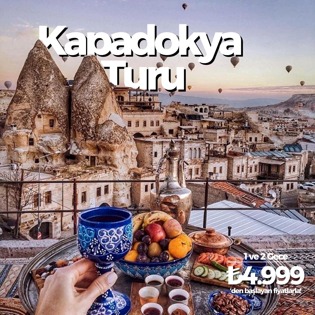  İzmir Çıkışlı Kapadokya Turu Rehberi